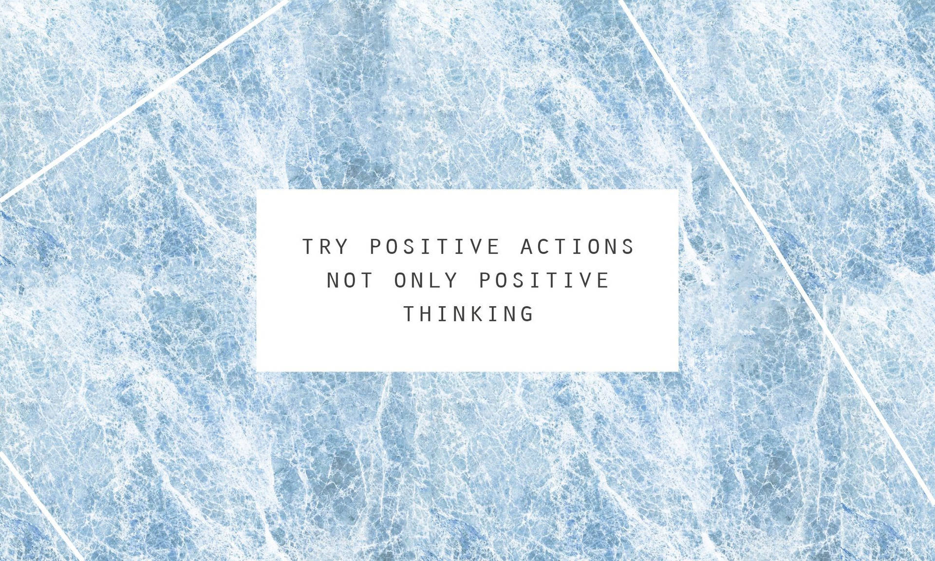 Aesthetic Blue Positive Actions Quote Wallpaper