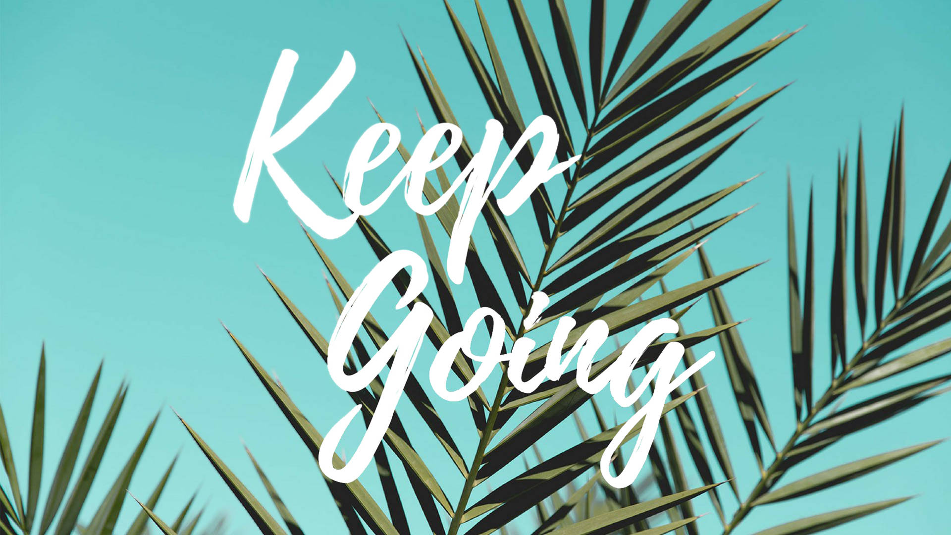 Aesthetic Desktop Keep Going Quote Background