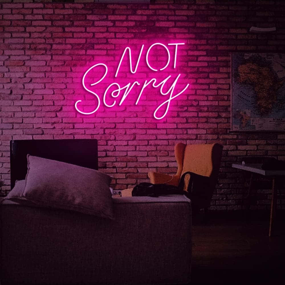 Aesthetic Grunge Pink Neon Not Sorry Signs Interior Wallpaper