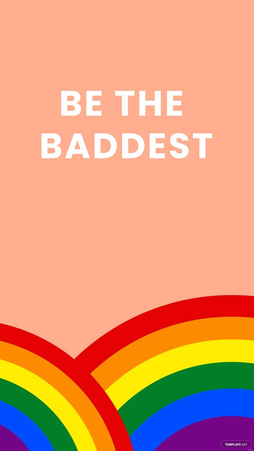 Be The Baddest Aesthetic Lgbt Rainbow Wallpaper