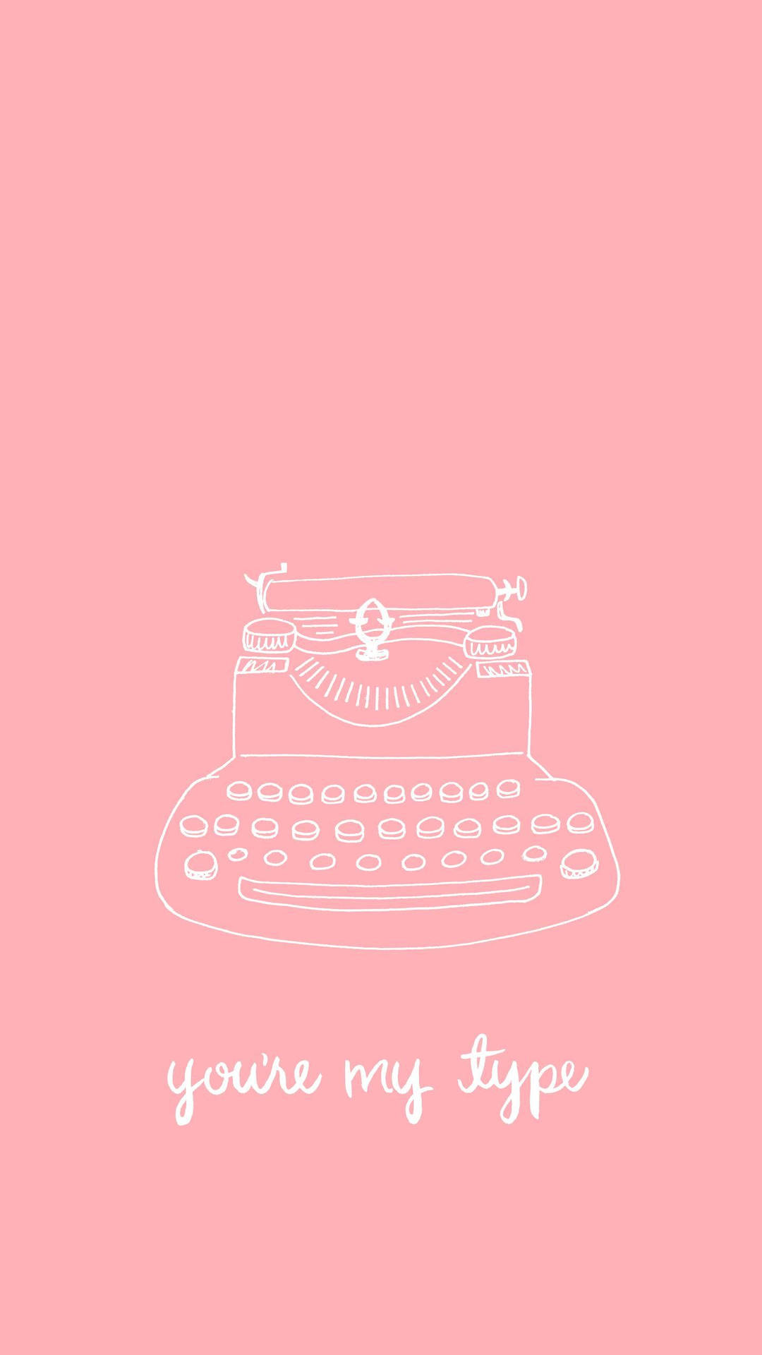 Aesthetic Pink Iphone Typewriter You're My Type Wallpaper