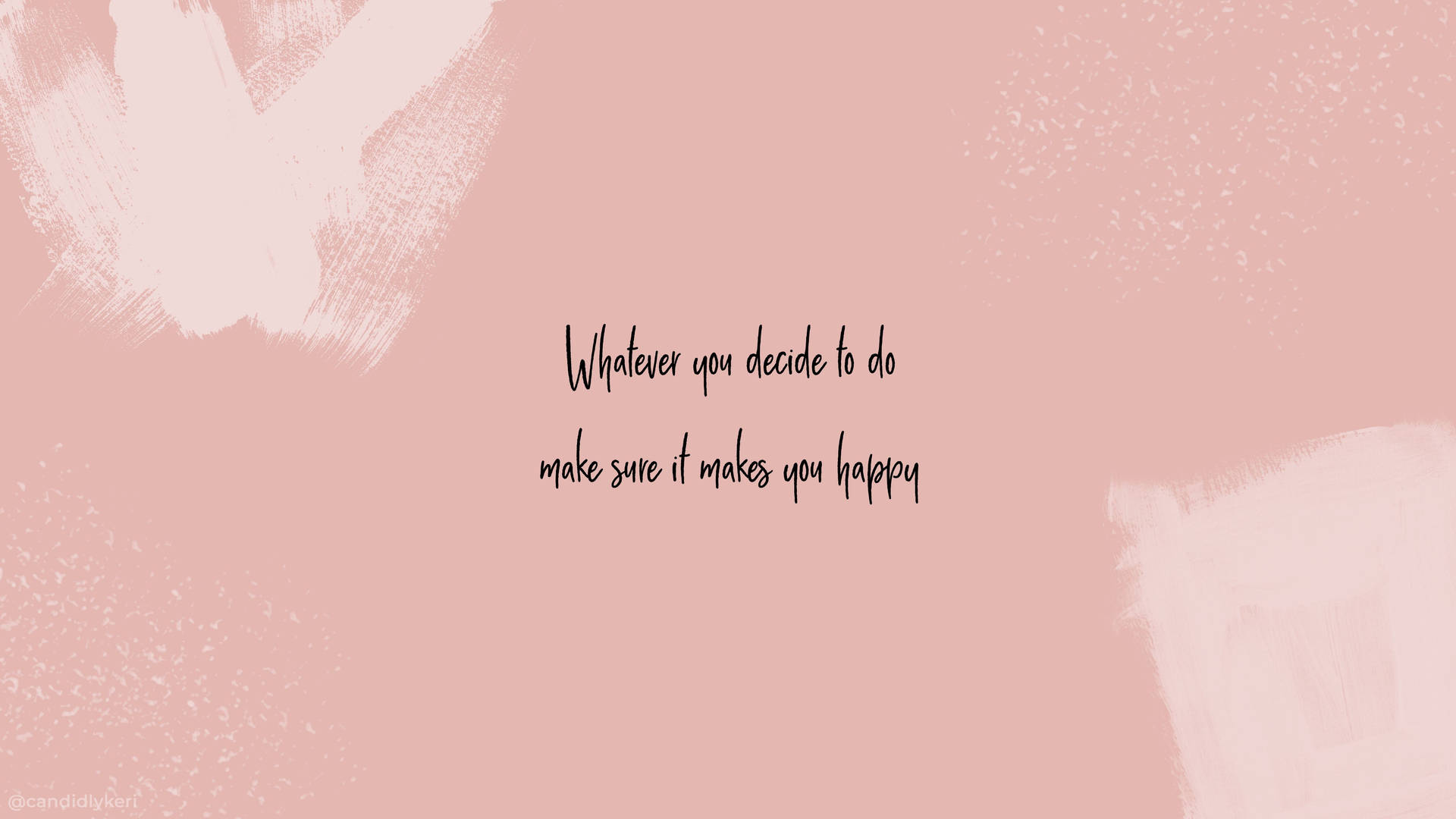 Aesthetic Quotes Whatever Makes You Happy