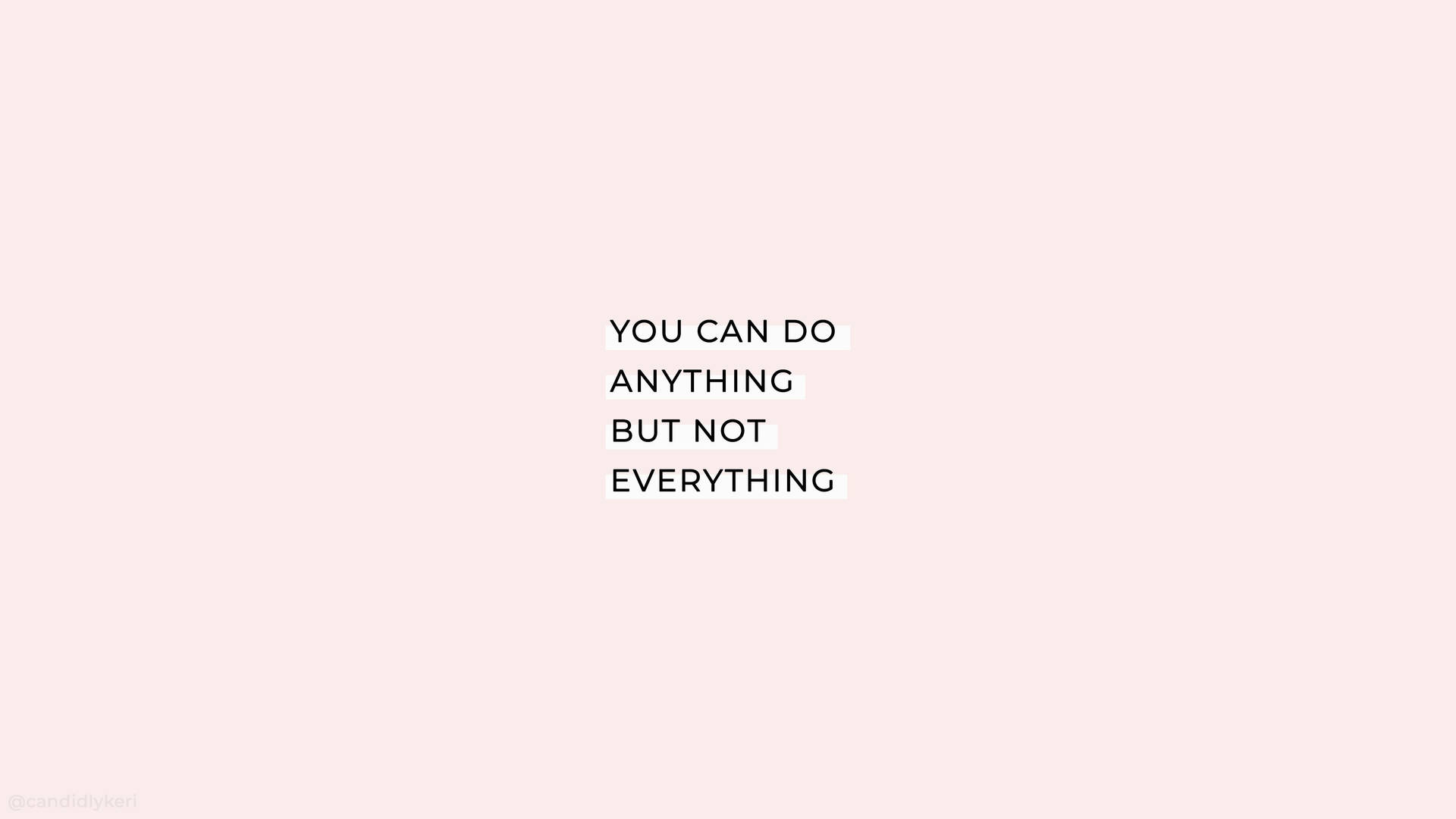 Aesthetic Quotes You Can Do Anything Wallpaper