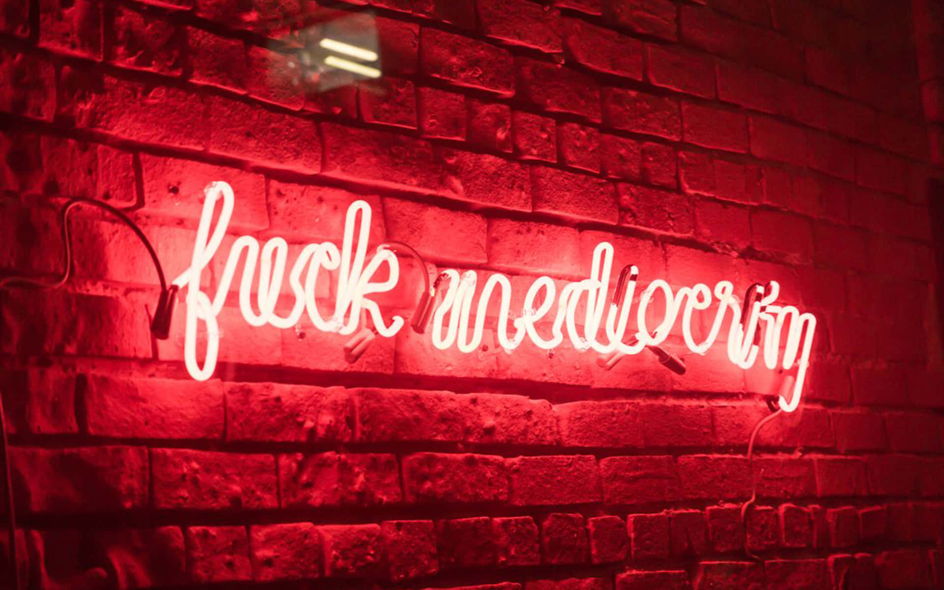 Fuck Mediocrity Neon Sign Aesthetic Red Background