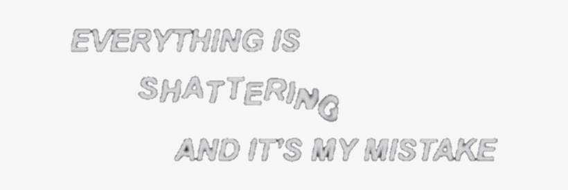 Aesthetic Tumblr Quotes On Shattering Wallpaper