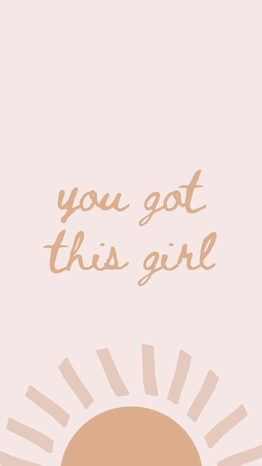 You Got This Girl