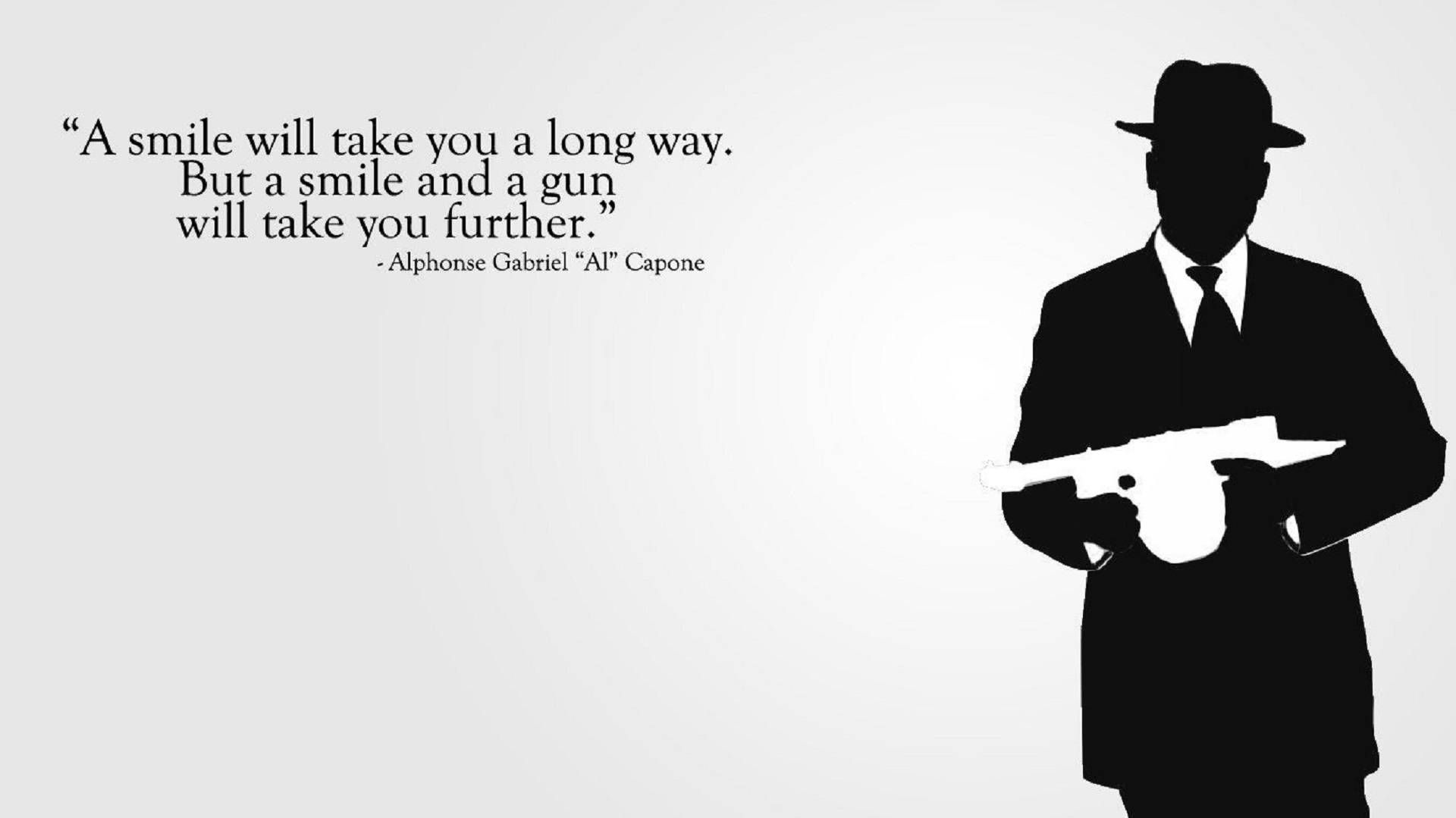 Al Capone Gangster Quote Wallpaper
