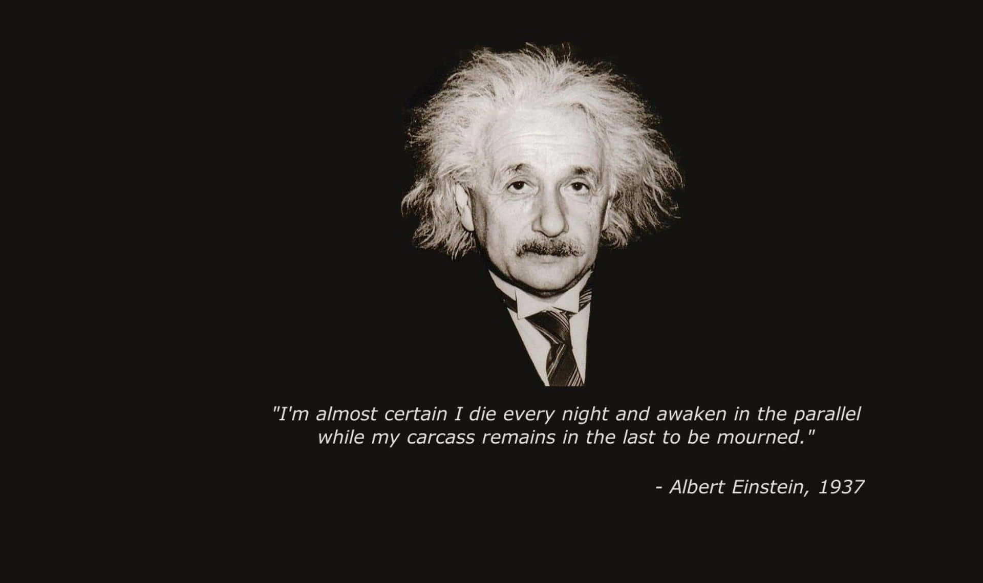 Albert Einstein Parallel Existence Quote Wallpaper