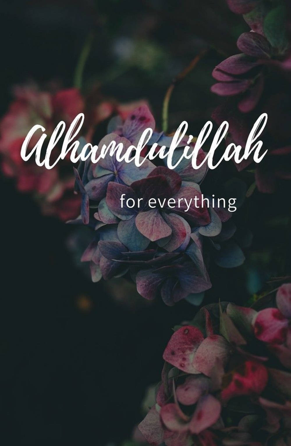 Download Alhamdulillah For Everything Wallpaper 