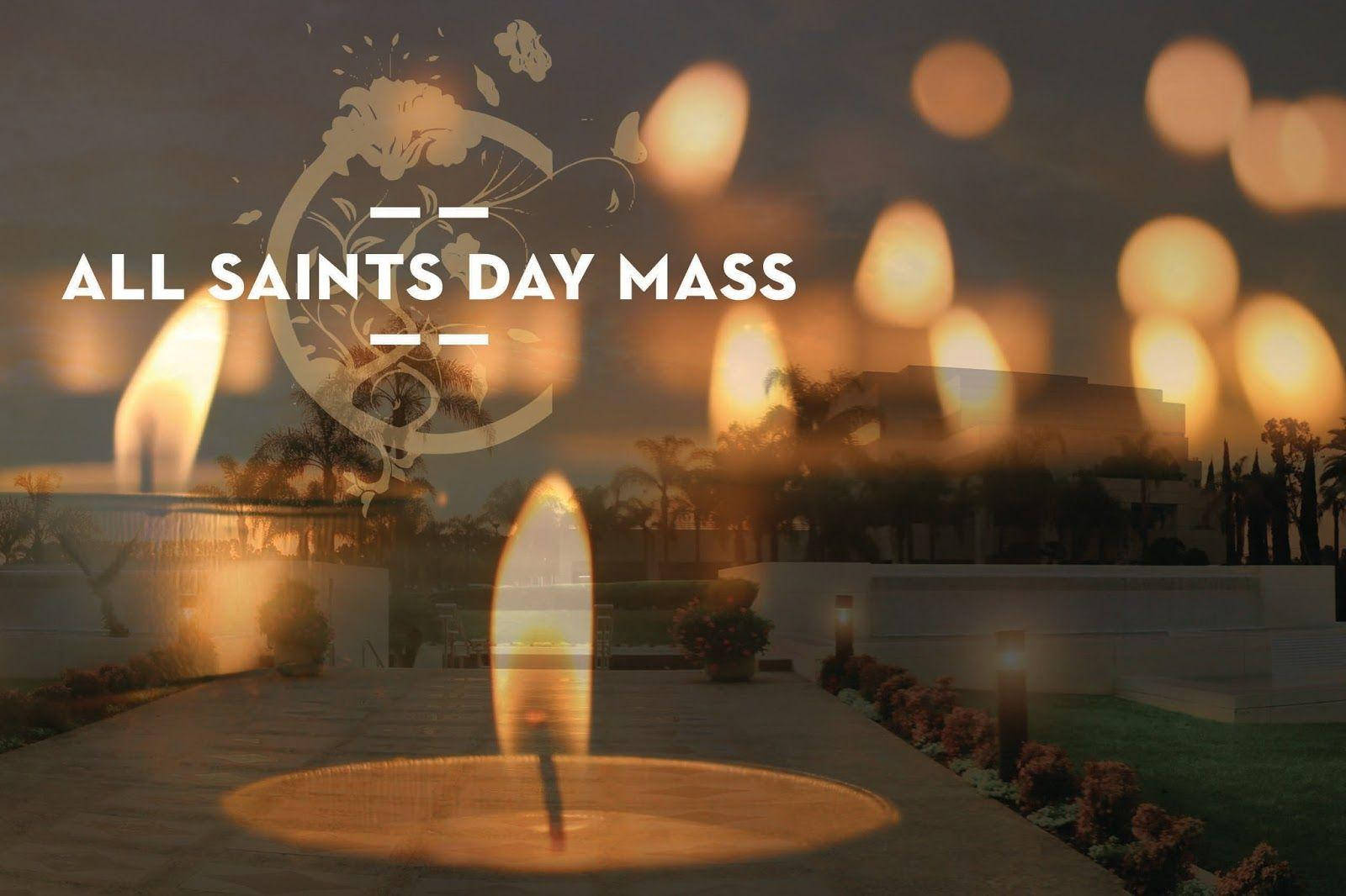 All Saints Day Mass Wallpaper