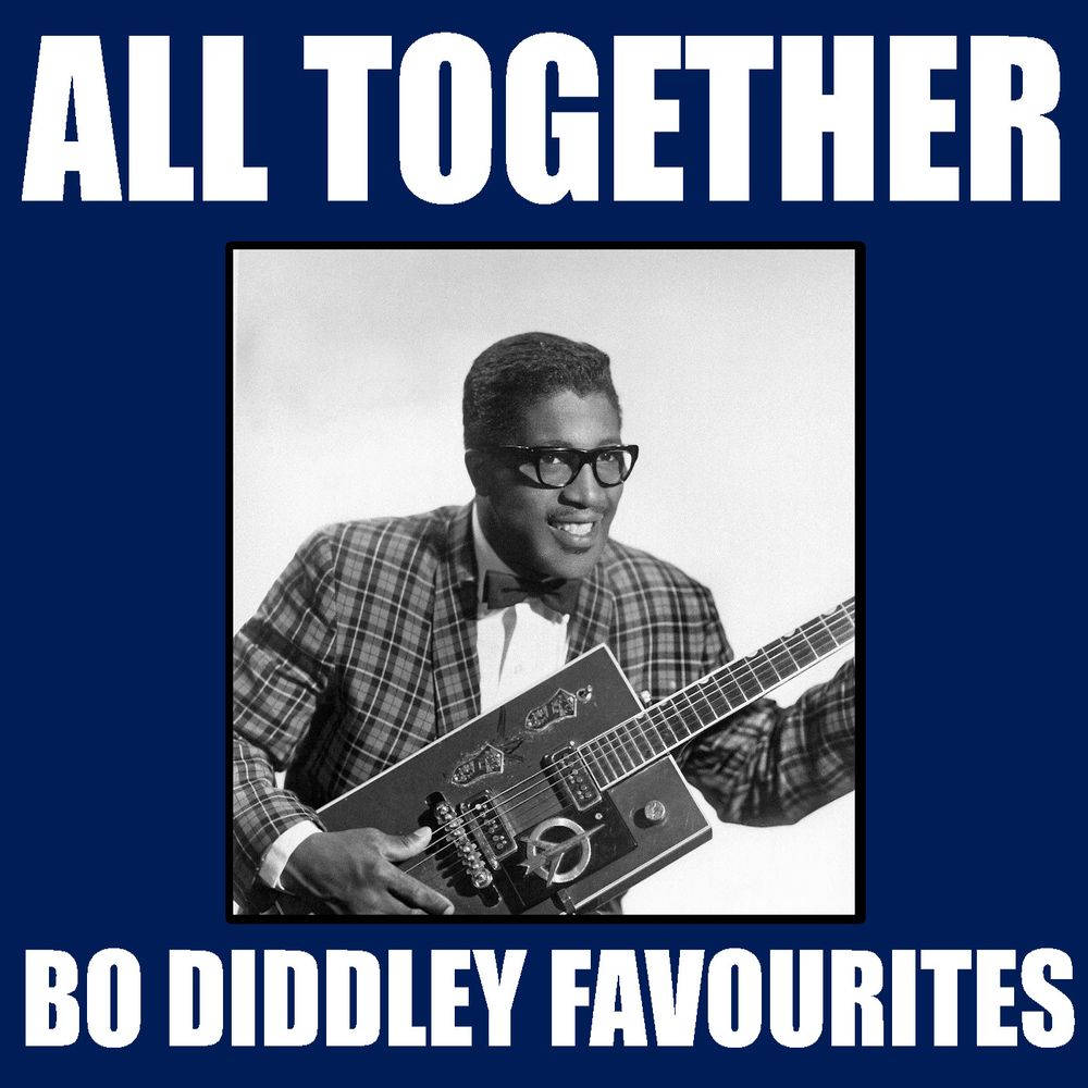 All Together Bo Diddley Favorites Cover Wallpaper