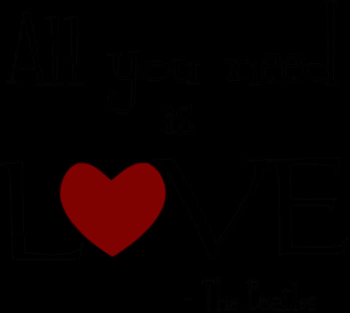 All You Need Is Love Quote PNG