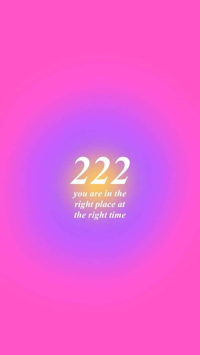 Angel Number222 Right Place Time Wallpaper