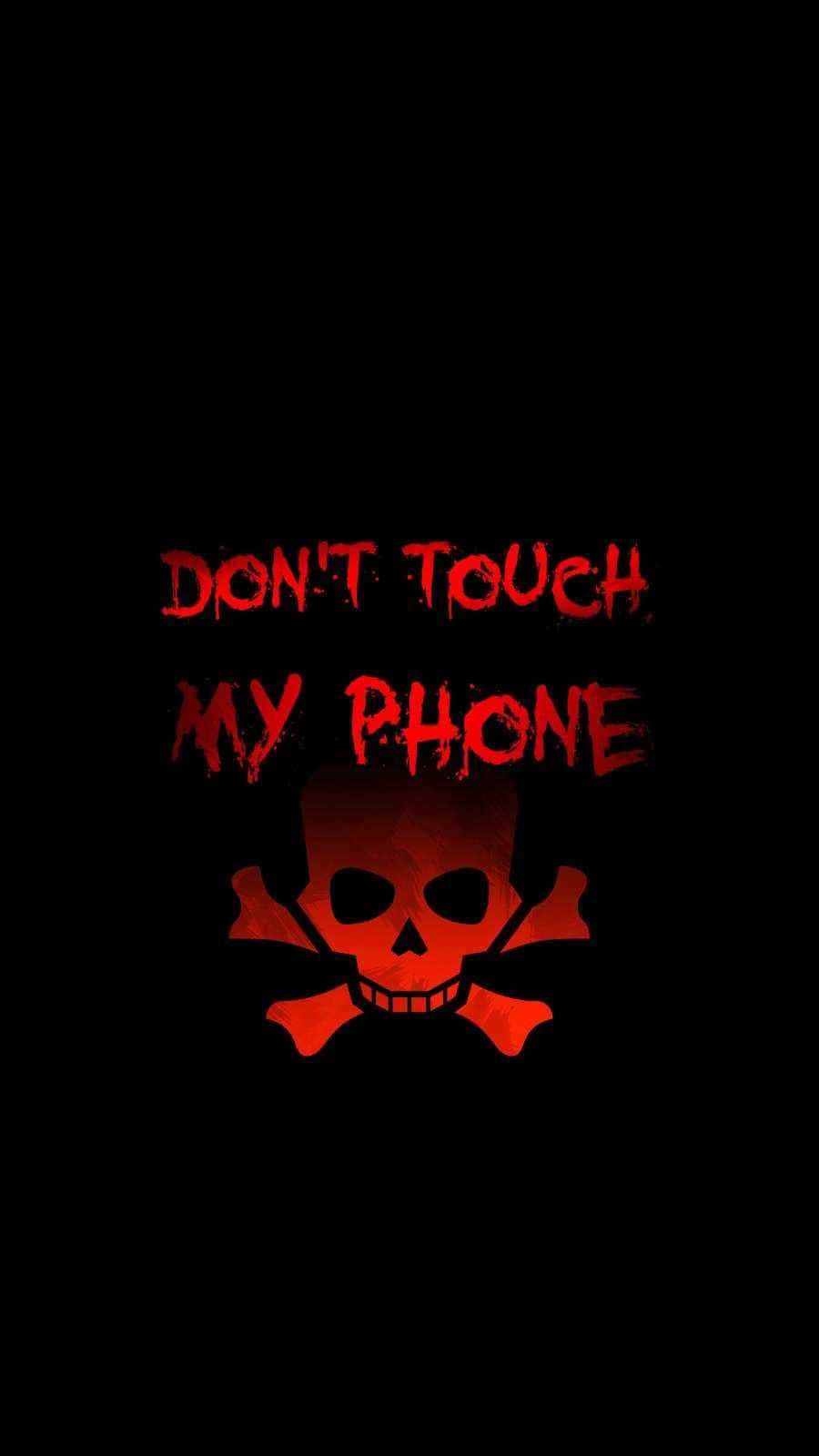 Keep your hands off my phone! Wallpaper
