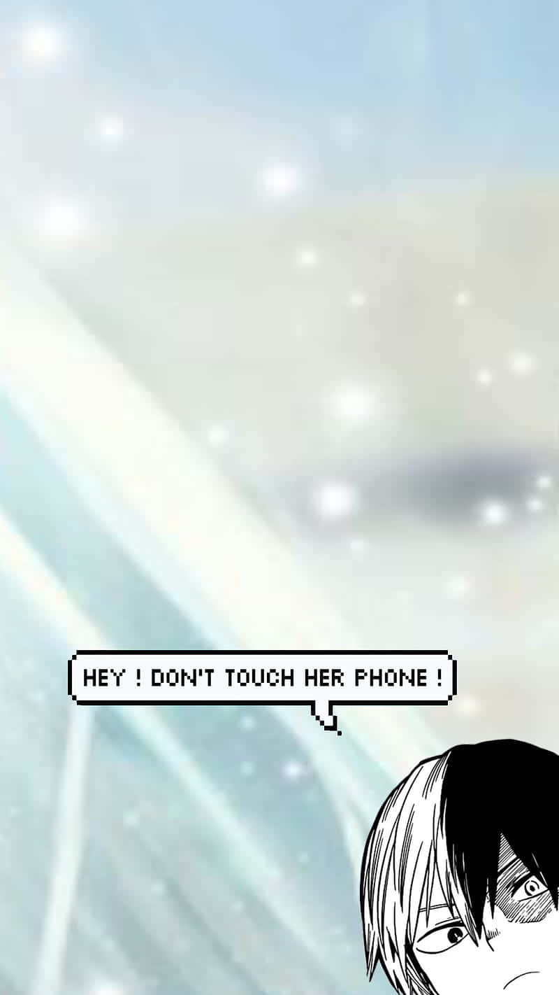 "Don't Touch My Anime Phone!" Wallpaper