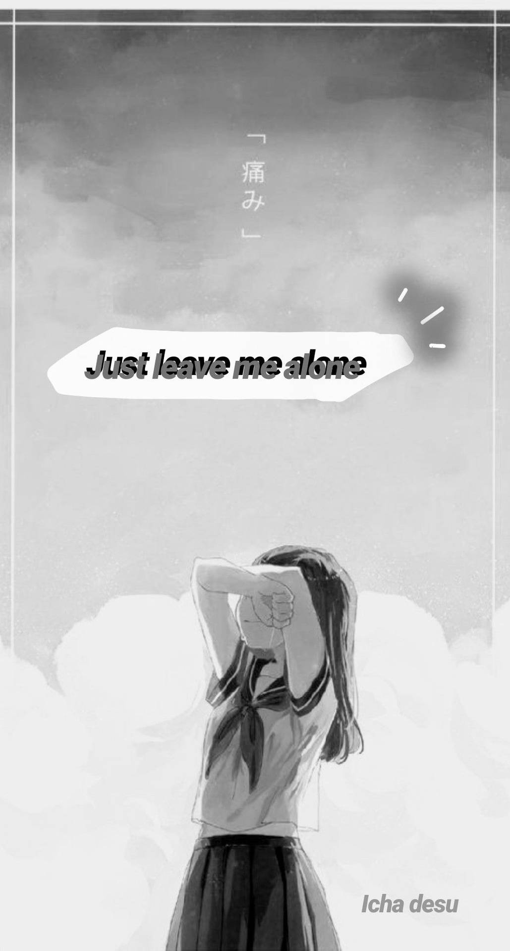 Anime Girl Just Leave Me Alone Wallpaper