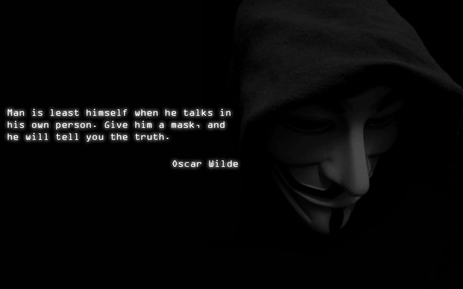 A Black Mask With A Quote From V For Vendetta