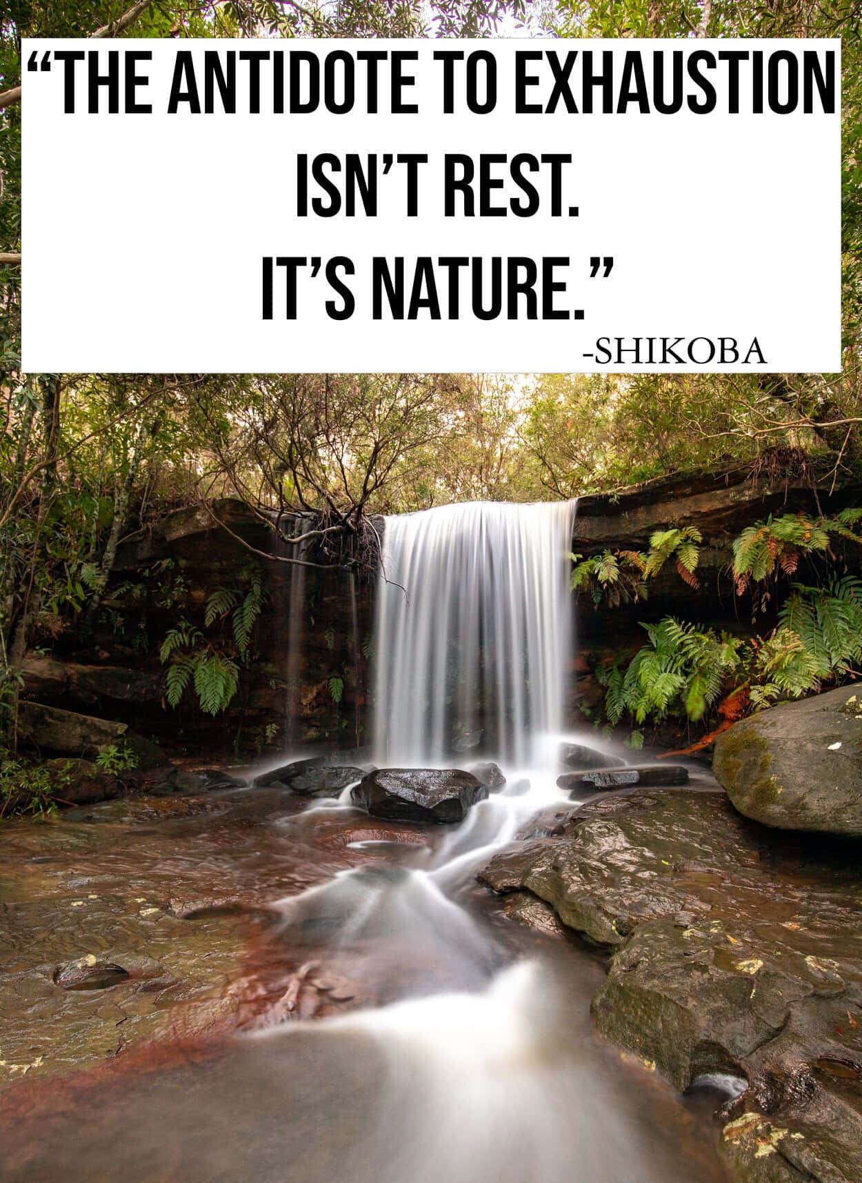 Antidote_to_ Exhaustion_ Nature_ Quote_ Waterfall Wallpaper