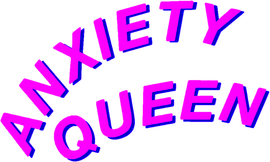 Anxiety Queen Text Illustration PNG