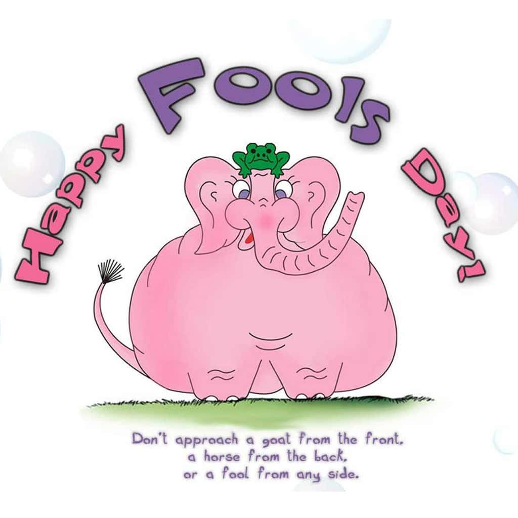 A Pink Elephant With The Words Fools Day