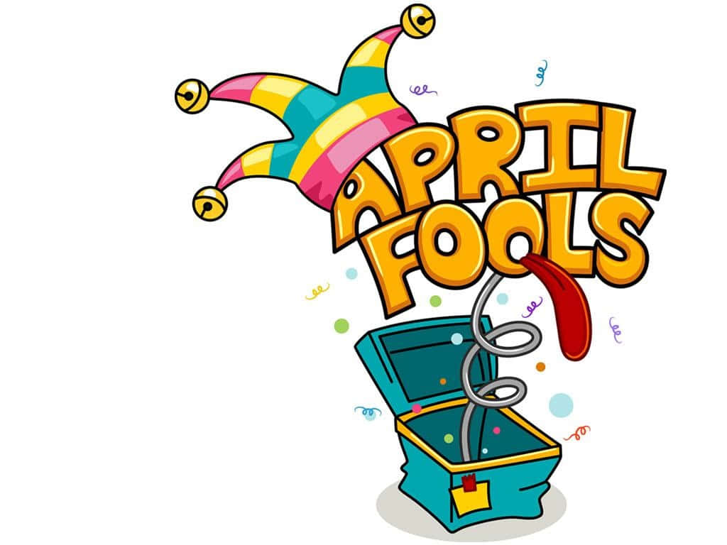 April Fools - April Fools - April Fools - April Fools -