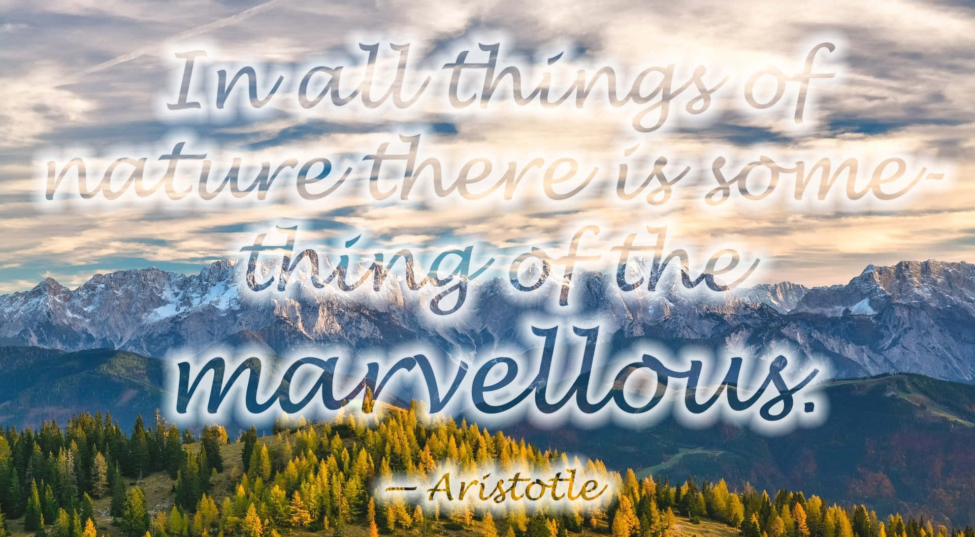 Aristotle Nature Quote Mountain View Wallpaper
