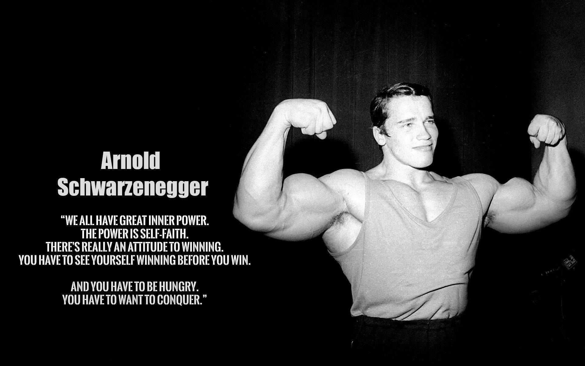 Arnold Schwarzenegger Remarkable Quote Wallpaper