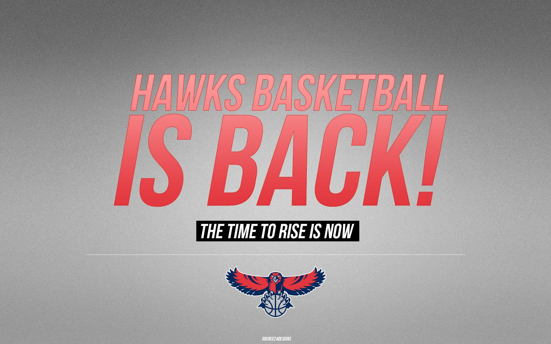 Atlanta Hawks Basketball Is Back Wallpaper