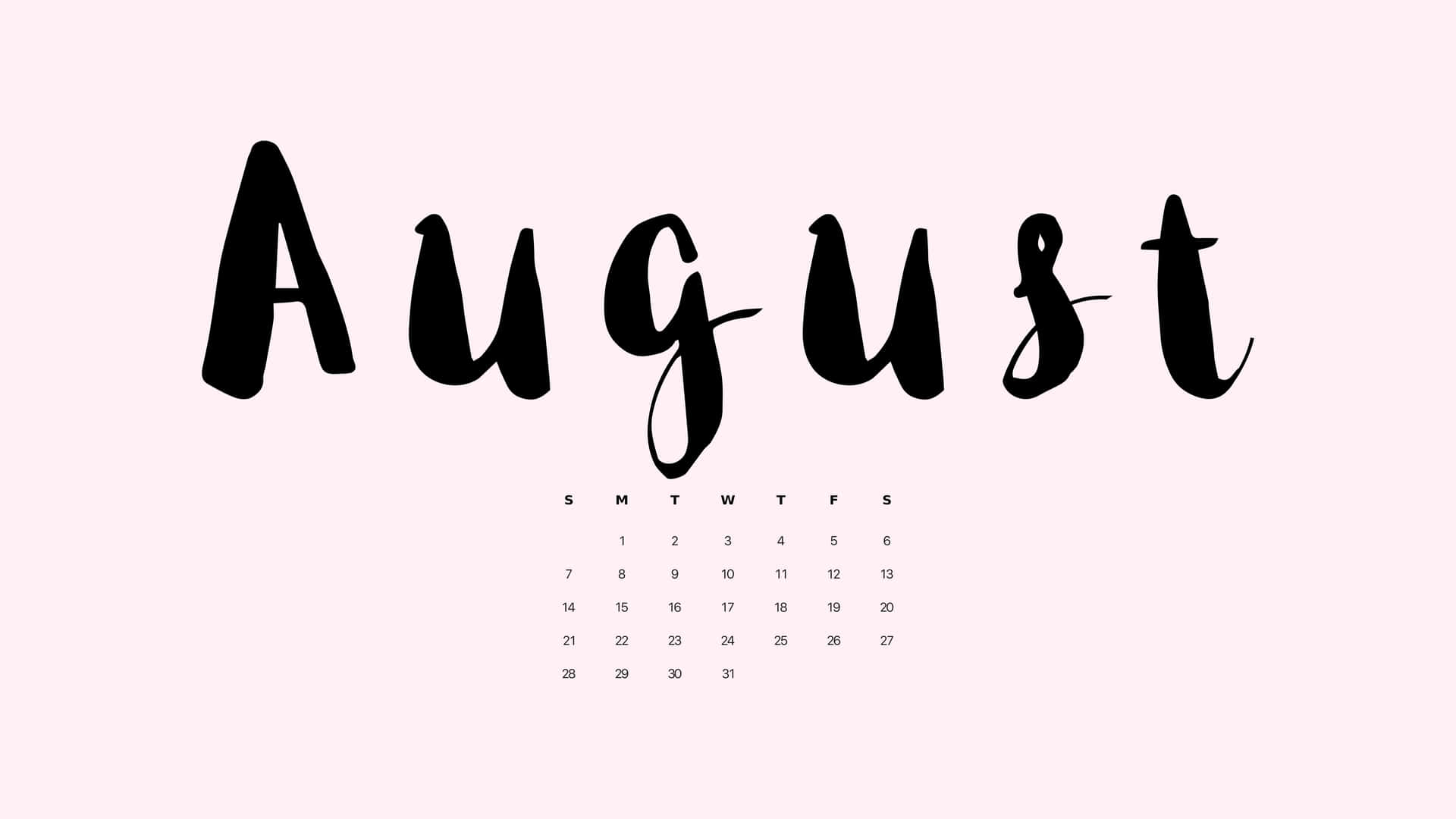 August Calendar Desktop Wallpaper Wallpaper