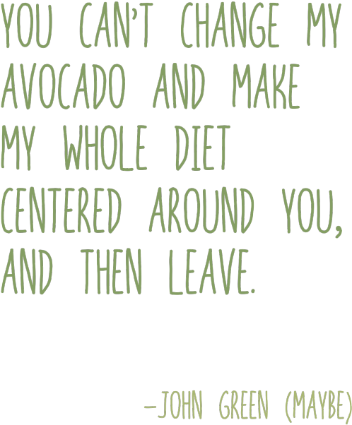 Avocado Diet Quote John Green PNG