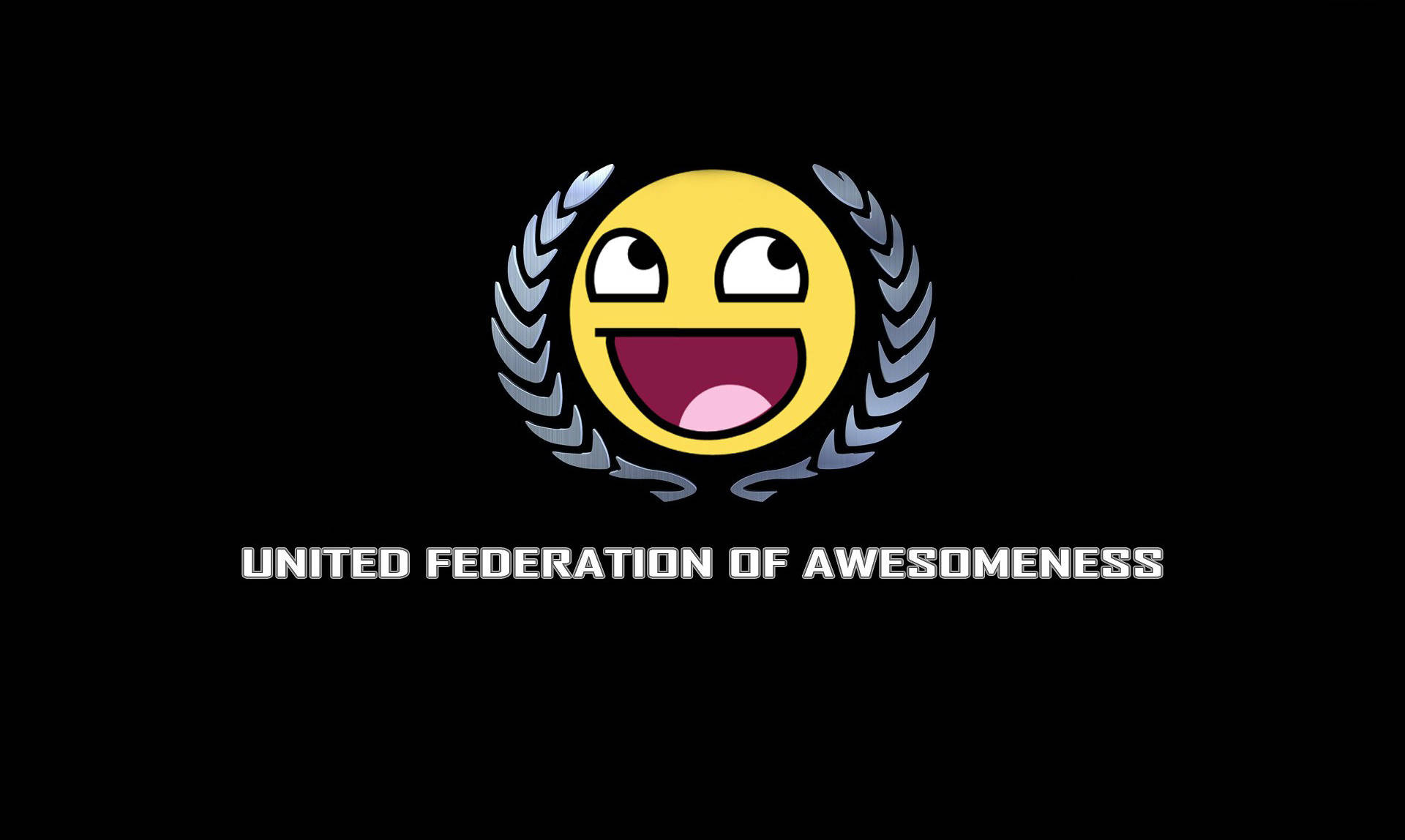 Happy face meme that says united federation of awesomeness.