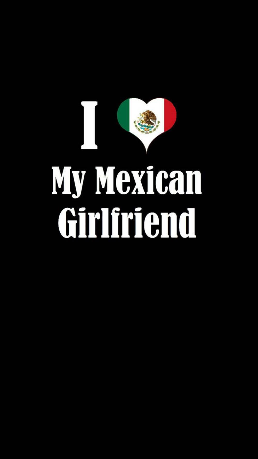 Utmärktmexikansk Jag Älskar Min Flickvän. Wallpaper