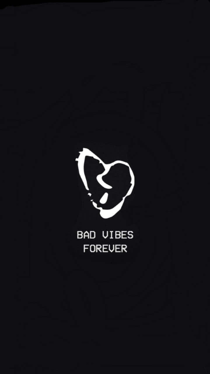 "Don't let bad vibes ruin your day" Wallpaper
