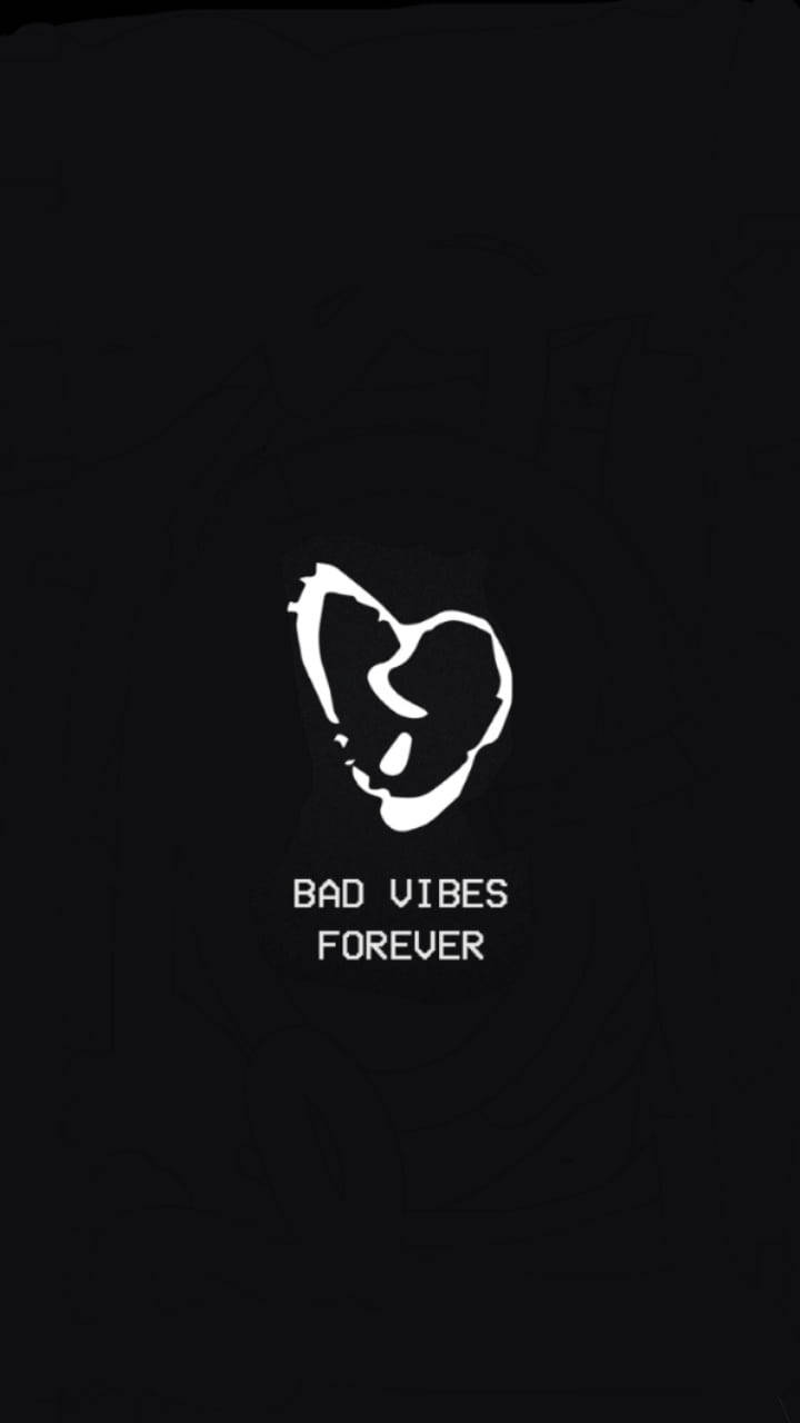 Bad Vibes Forever Broken Heart Black Wallpaper