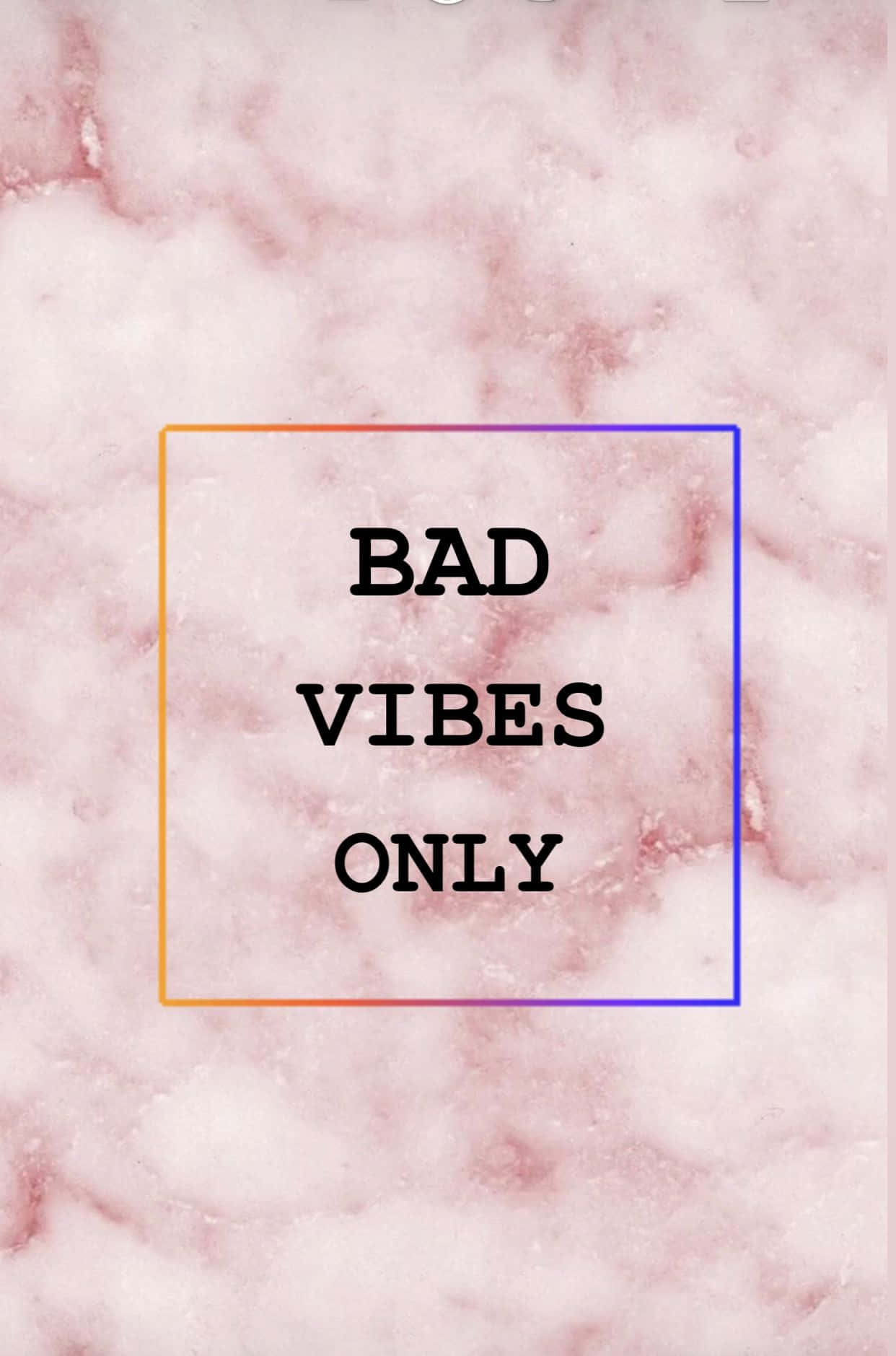 Bad Vibes Only - Screenshot Wallpaper