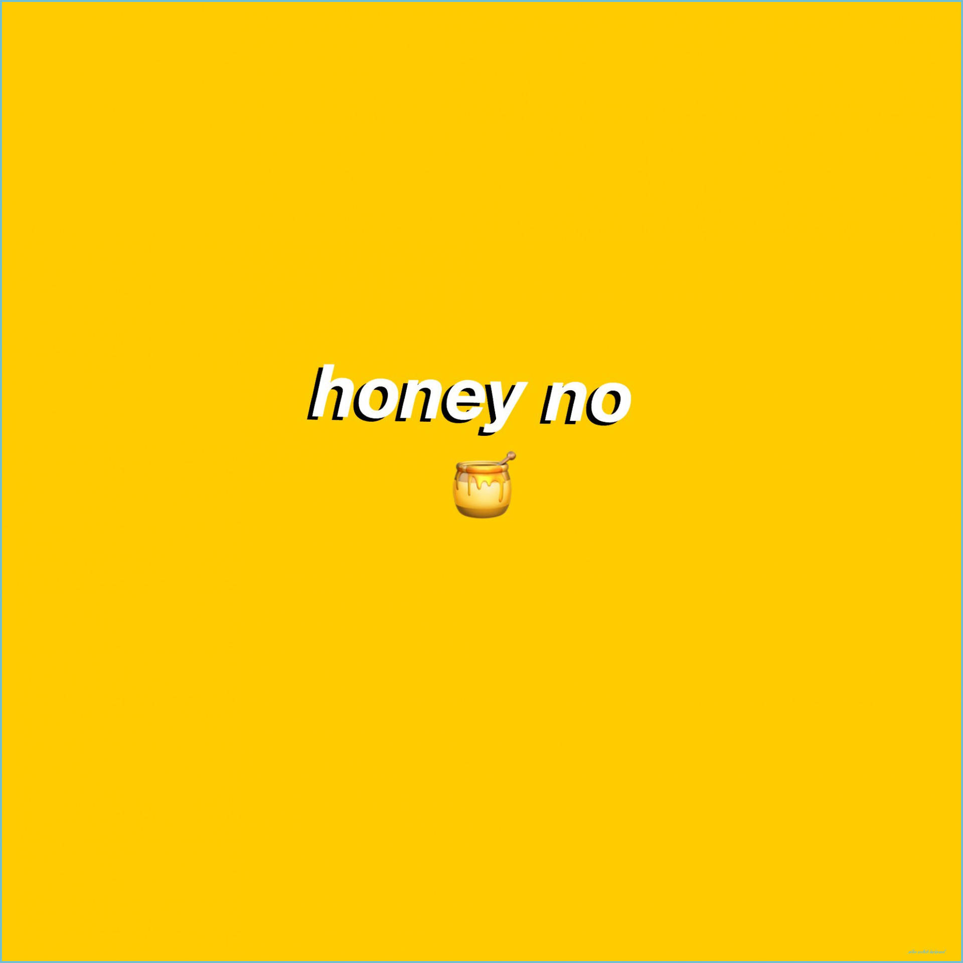 Baddie Honey No Wallpaper