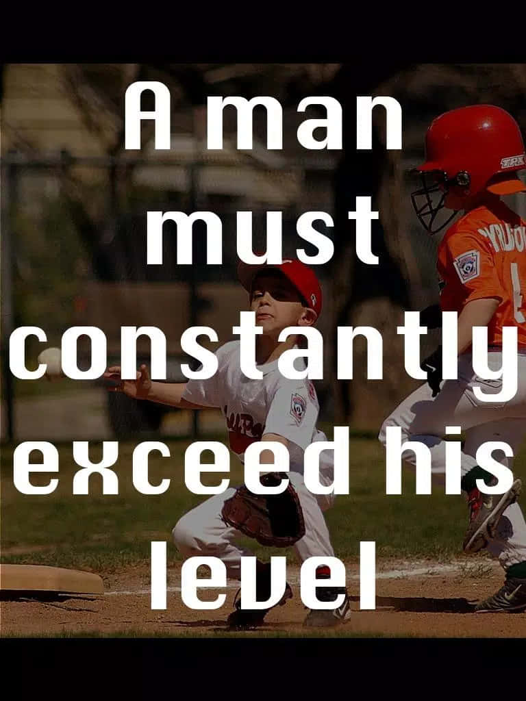 Baseball Quotes Exceed His Level Wallpaper