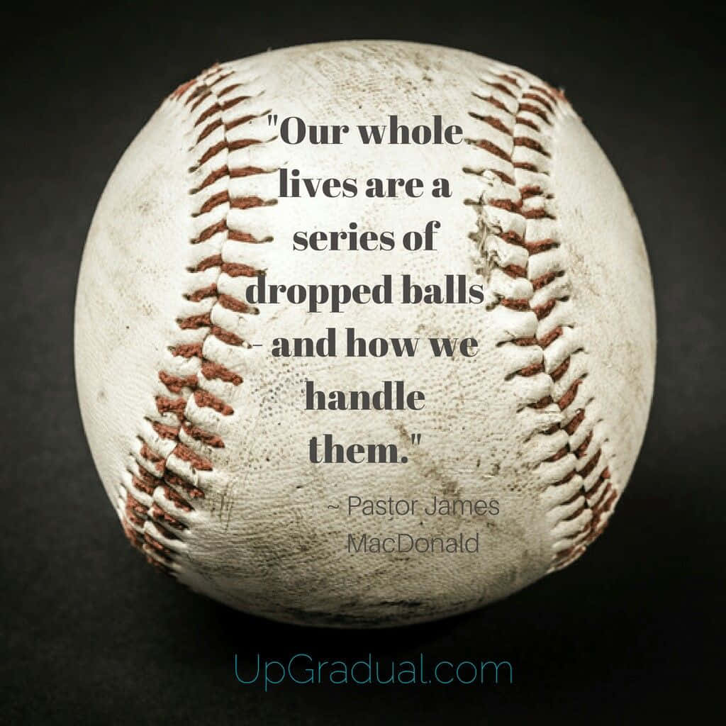 Baseball Quotes Pastor James Wallpaper