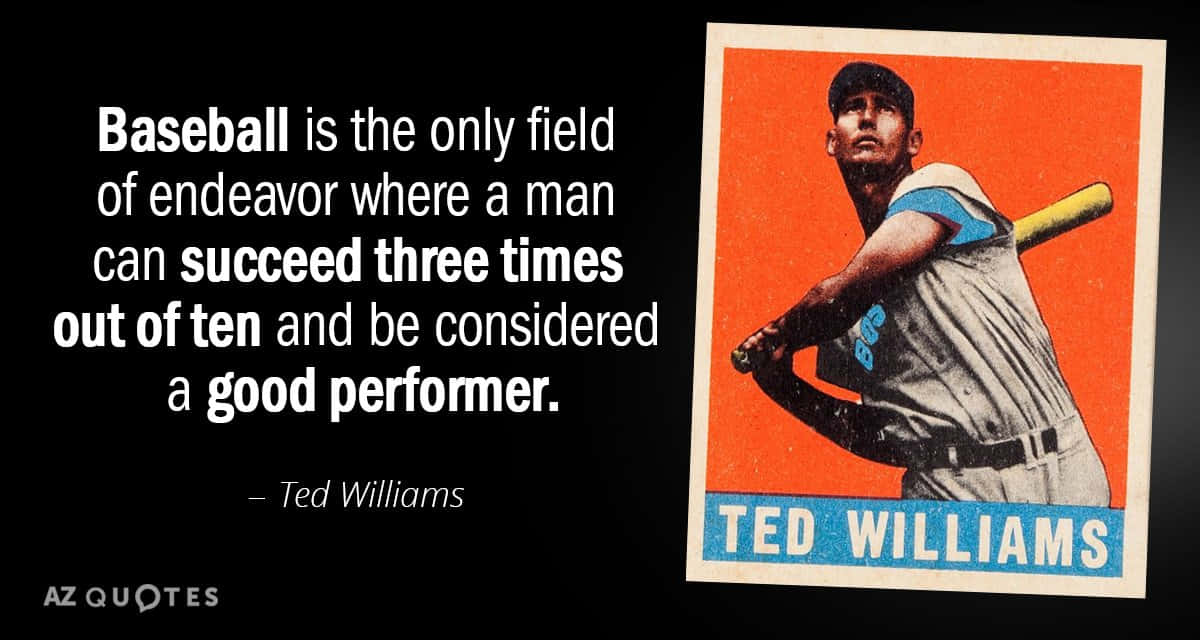Ted Williams Baseball Quote Wallpaper