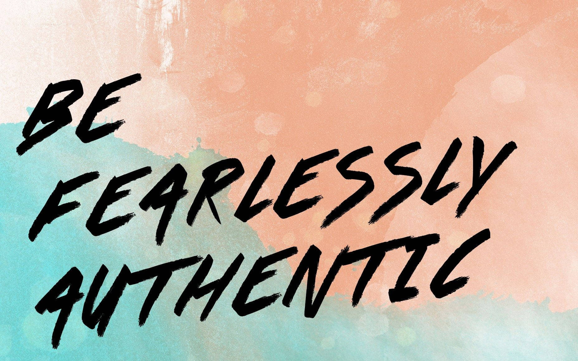 Be Fearlessly Authentic Quote Picture