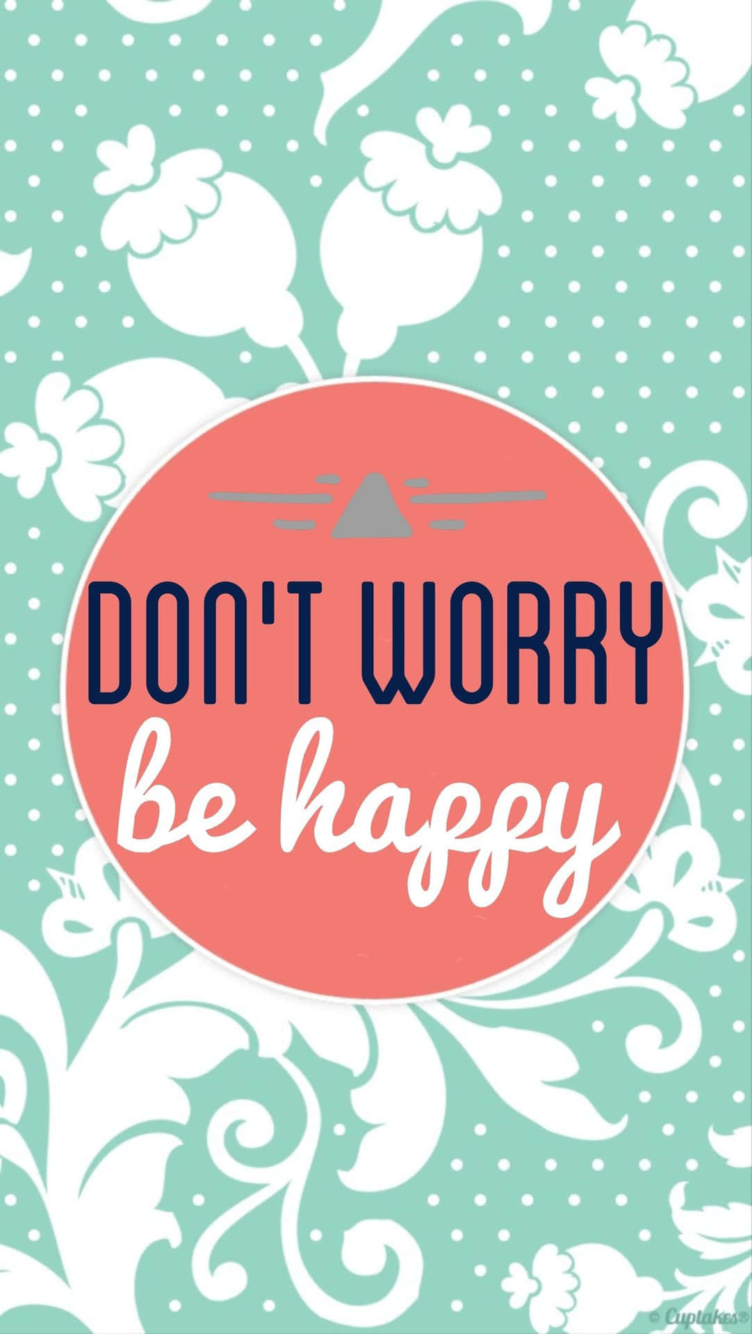 Don't Worry Be Happy - A Poster With A Pink And Turquoise Background Wallpaper