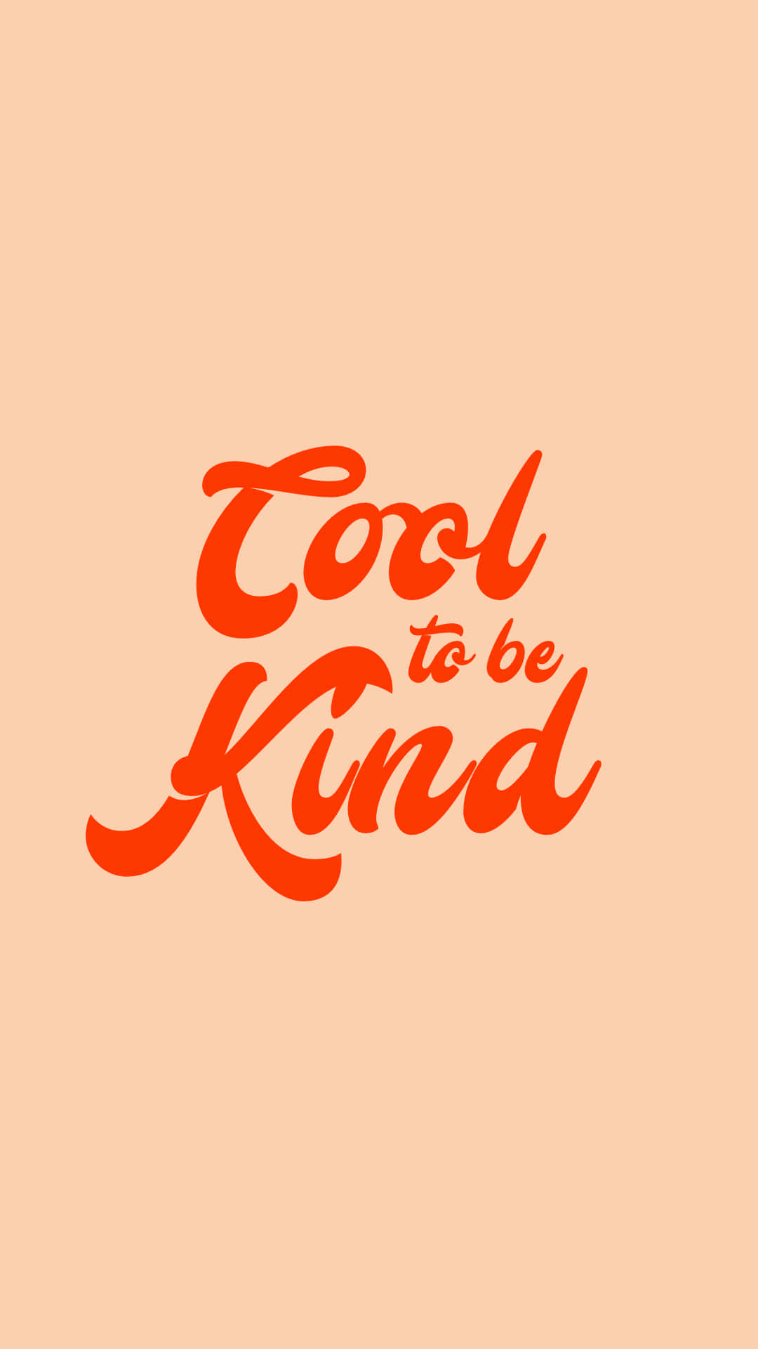 Cool To Be Kind Wallpaper