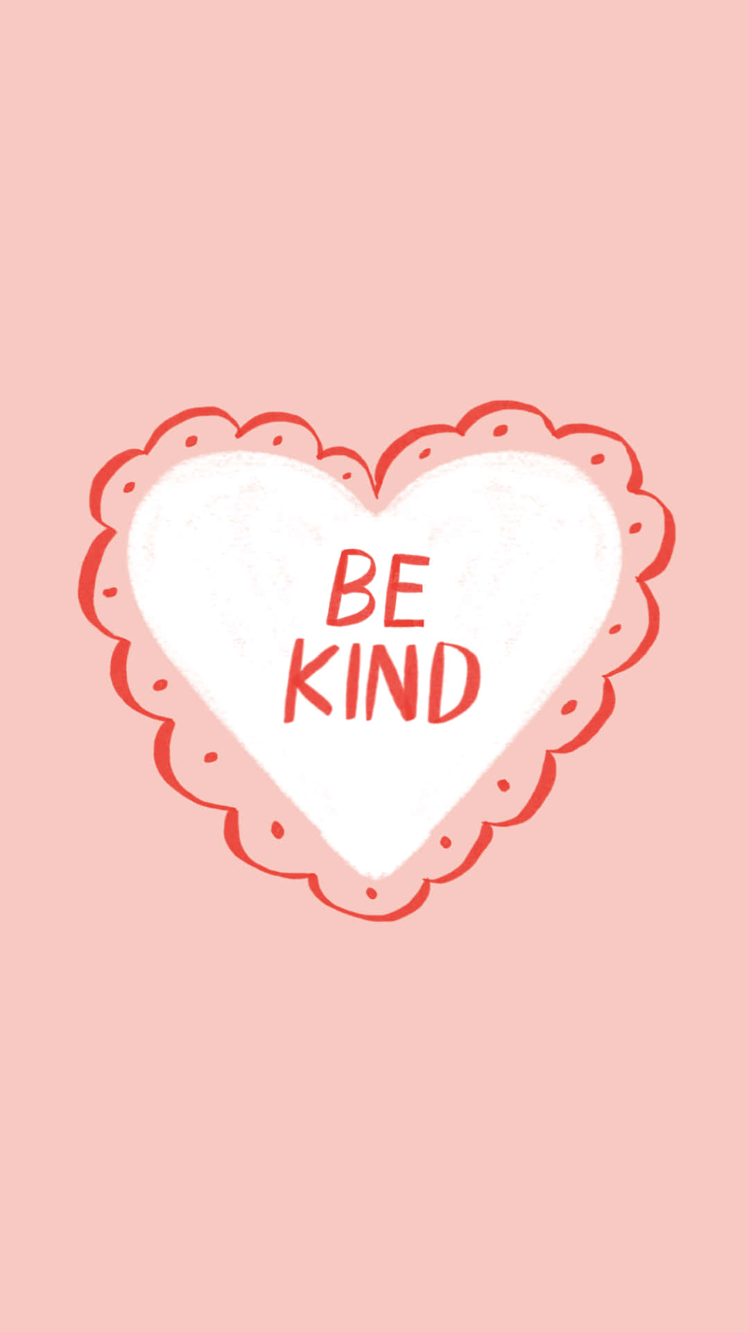 Inspirational Message - Be Kind Inside a White Heart. Wallpaper