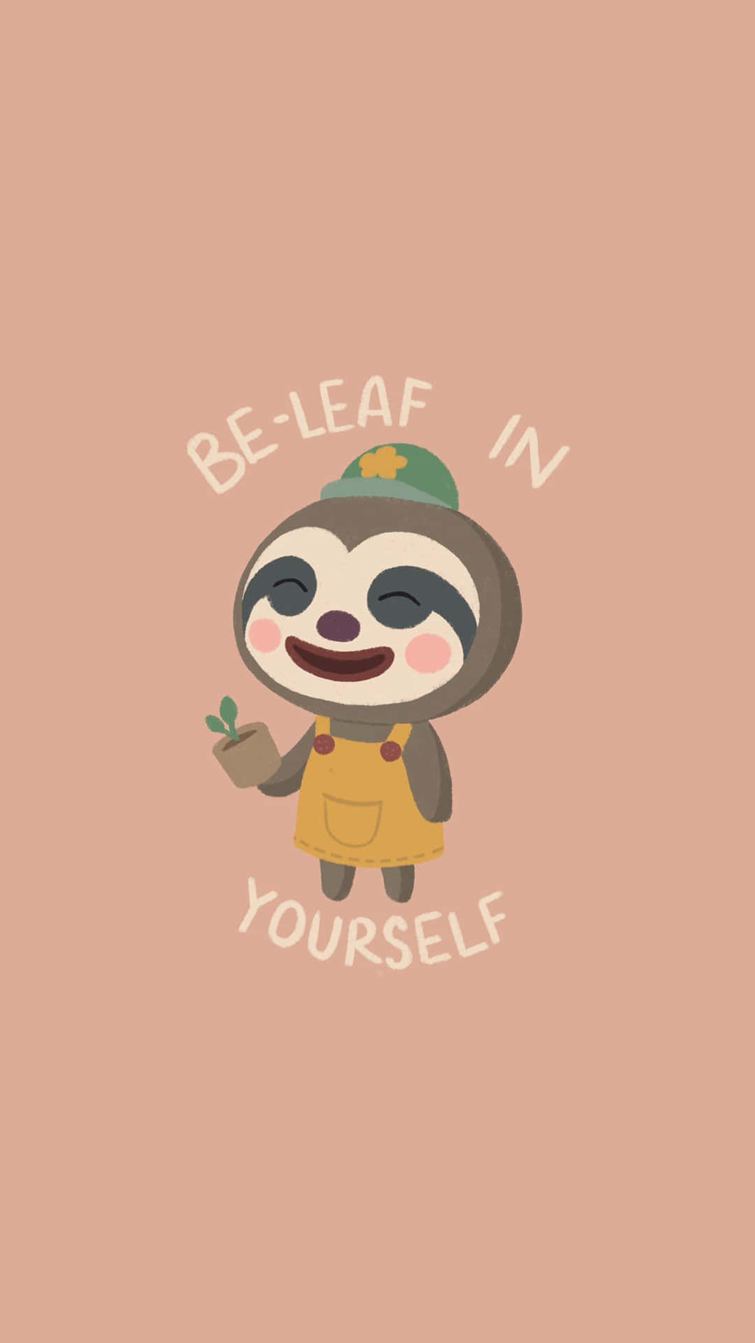 Be Leaf In Yourself Sloth Illustration Wallpaper