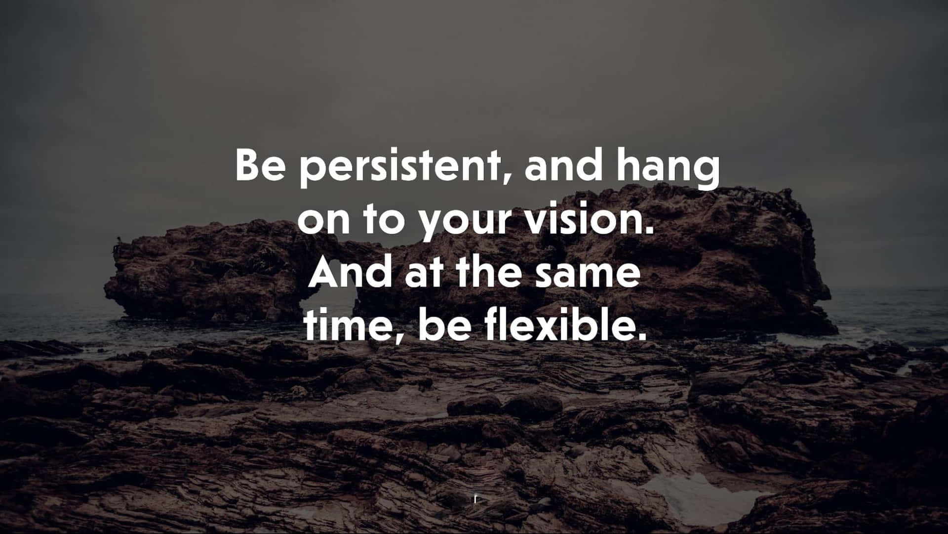 Be Persistent Wallpaper