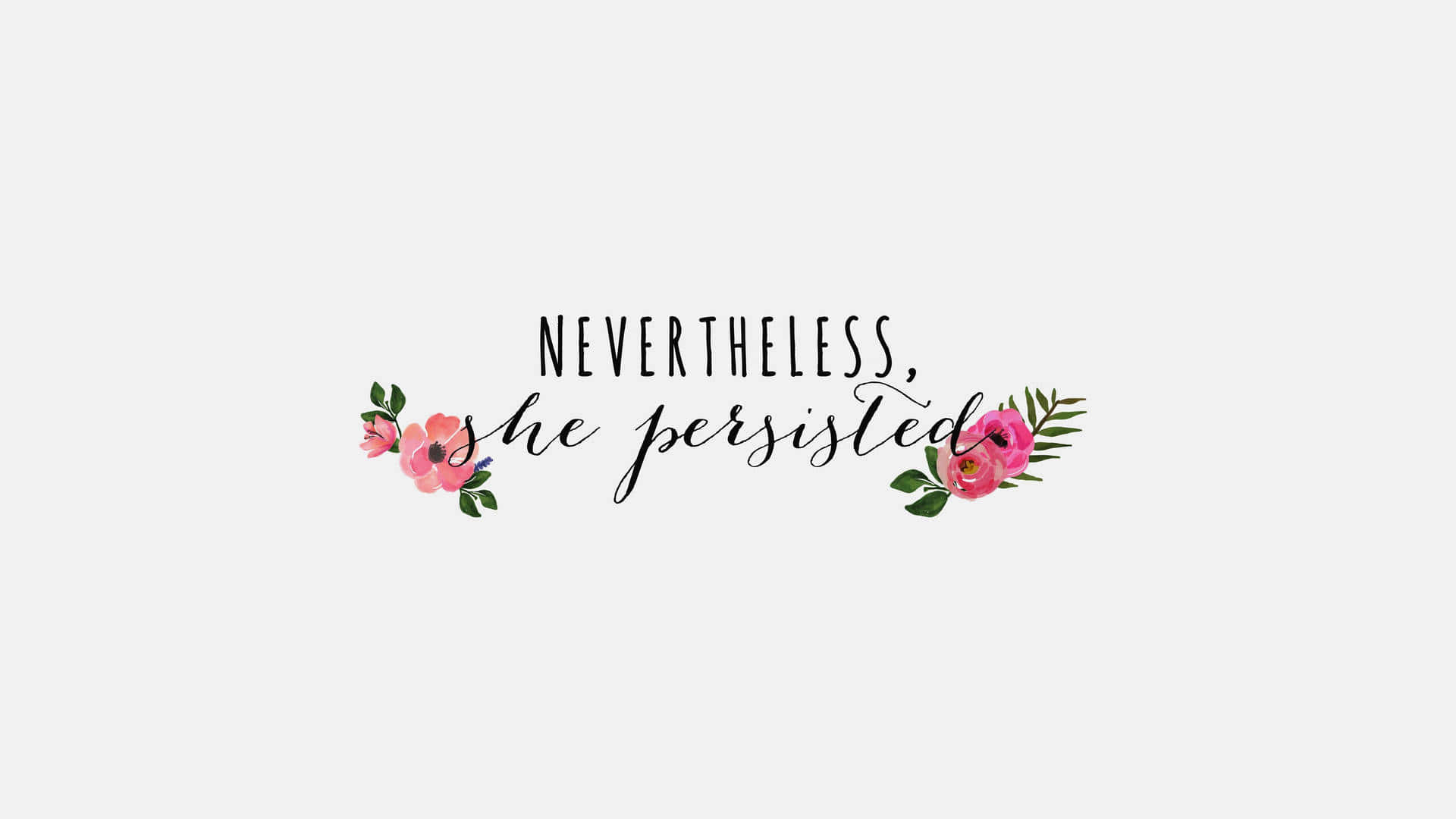 Be Persistent Nevertheless Wallpaper