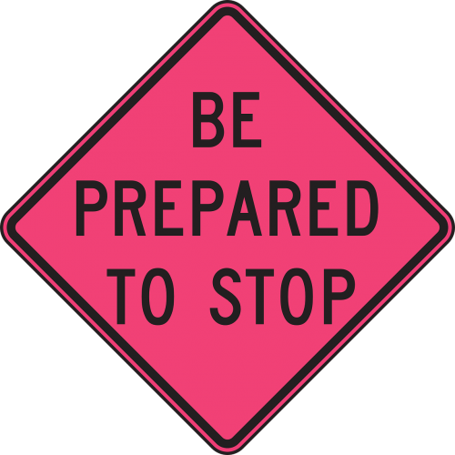 Be Prepared To Stop Sign PNG