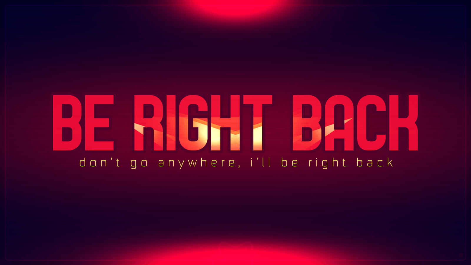 Red Be Right Back Wallpaper