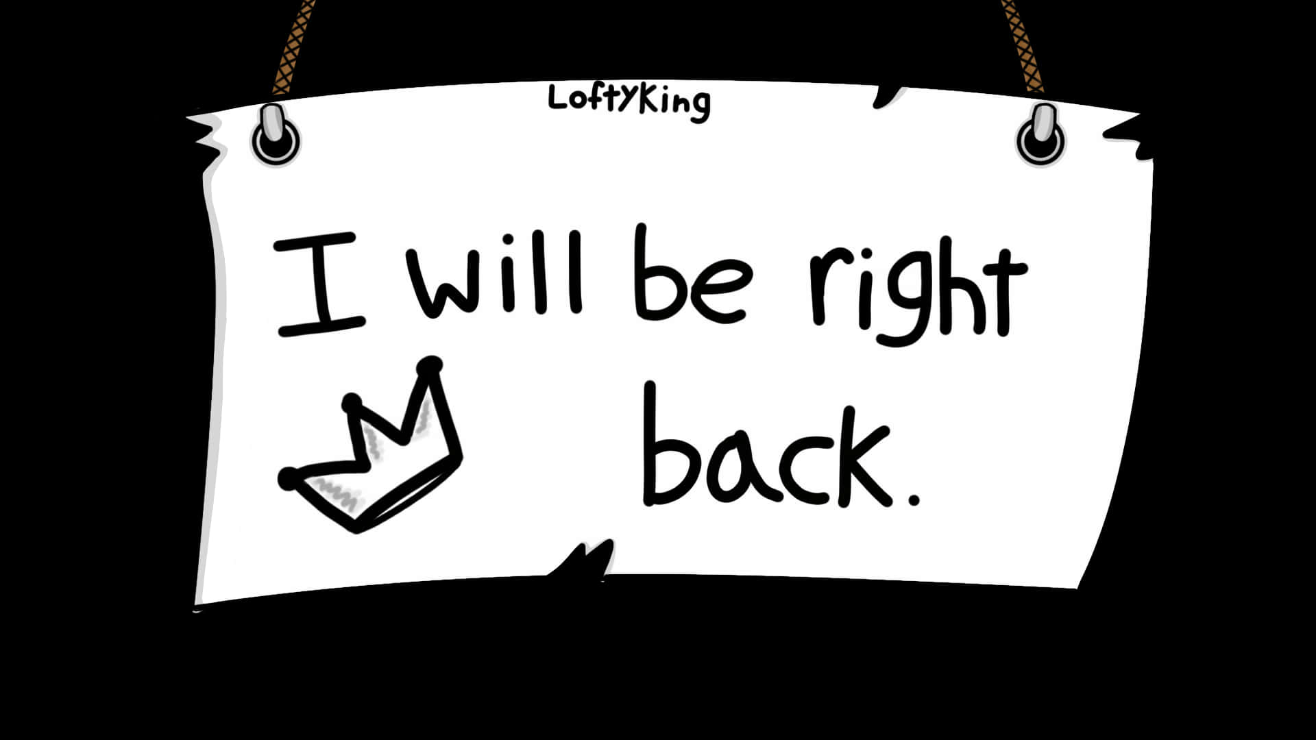I Will Be Right Back Note Wallpaper