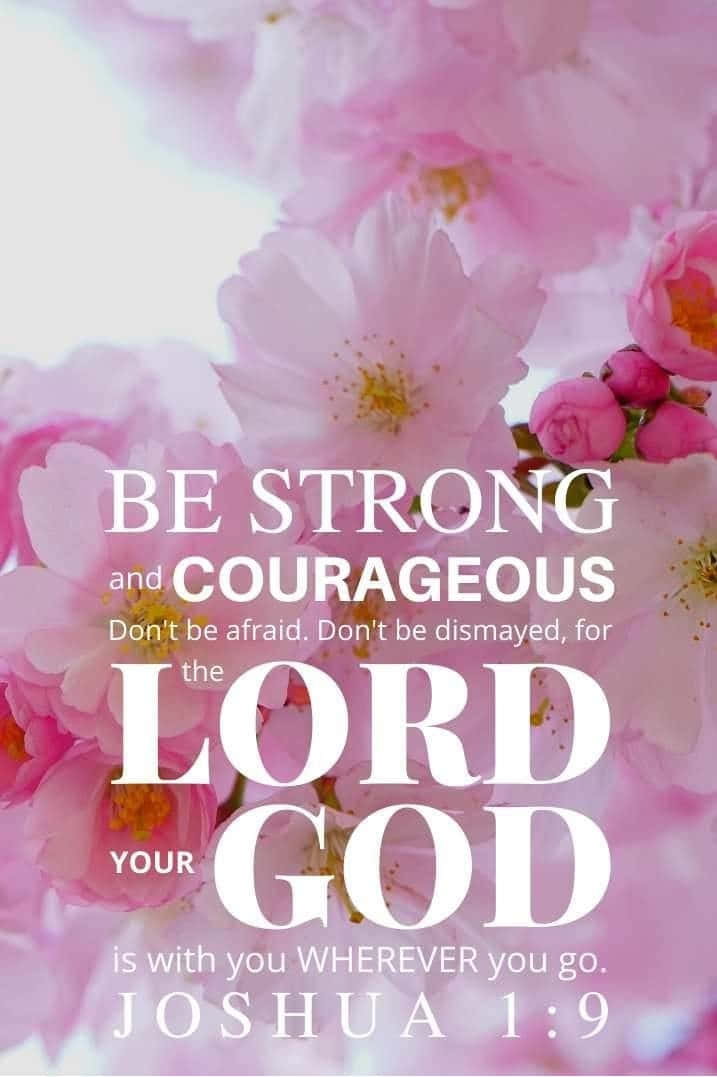 Be Strongand Courageous Joshua19 Inspirational Quote Wallpaper